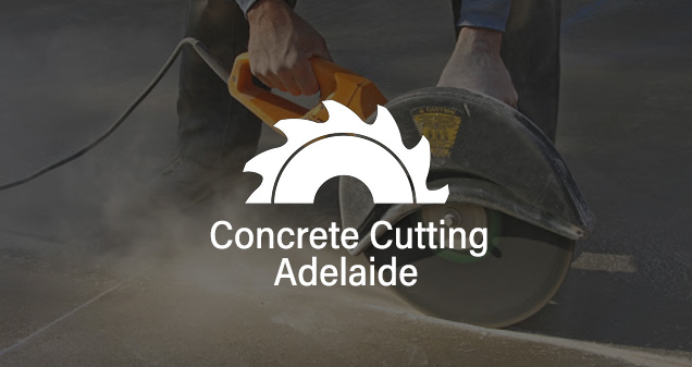 concrete cutting adelaide
